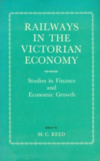 Image of RAILWAYS IN THE VICTORIAN ECONOMY